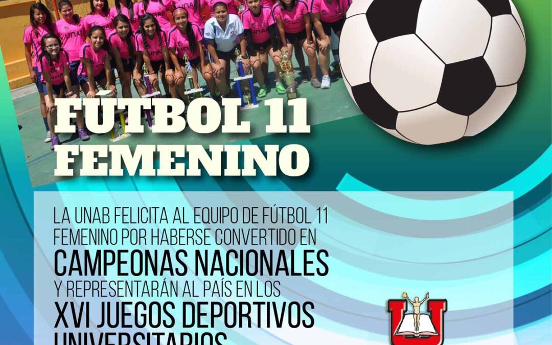 Campeonas Nacionales Futbol 11 Femenino