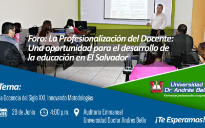 Foro: La Docencia del Siglo XXI, Innovando Metodologías