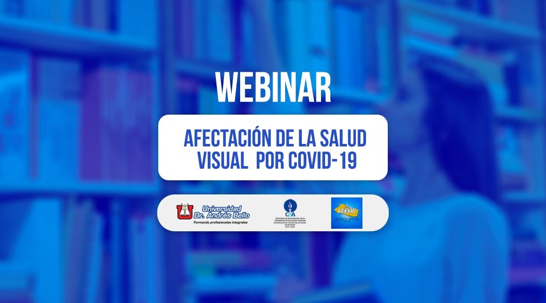 Afectación del COVID-19 en la salud visual