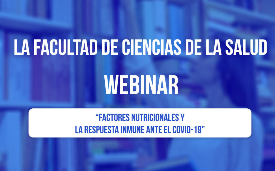 Factores Nutricionales y la respuesta inmune ante el Covid-19