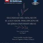 Seguridad del hogar en El Salvador: Percepción de mujeres universitarias (San Miguel)