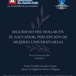 Seguridad del hogar en El Salvador: Percepción de mujeres universitarias (Sonsonate)