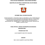 OPORTUNIDADES Y DESAFÍOS PARA EL DESARROLLO DE COMPETENCIAS INVESTIGATIVAS EN ESTUDIANTES DE SEGUNDO AÑO DE LA MAESTRÍA EN DOCENCIA UNIVERSITARIA EN ENTORNOS VIRTUALES DE LA UNIVERSIDAD DR. ANDRÉS BELLO, SEDE SAN SALVADOR, PERÍODO DE ENERO A AGOSTO 2025.