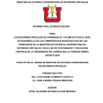 LOS ENTORNOS VIRTUALES DE APRENDIZAJE Y SU IMPACTO EN EL NIVEL DE DESARROLLO DE LAS COMPETENCIAS INVESTIGATIVAS DE LOS EGRESADOS DE LA MAESTRÍA EN DOCENCIA UNIVERSITARIA EN ENTORNOS VIRTUALES, FACULTAD DE POSTGRADOS Y EDUCACIÓN CONTINUA DE LA UNIVERSIDAD DR. ANDRES BELLO, PERIODO ENERO- AGOSTO 2025