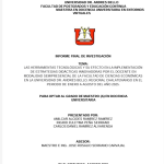 LAS HERRAMIENTAS TECNOLÓGICAS Y SU EFECTO EN LA IMPLEMENTACIÓN DE ESTRATEGIAS DIDÁCTICAS INNOVADORAS POR EL DOCENTE EN MODALIDAD SEMIPRESENCIAL DE LA FACULTAD DE CIENCIAS ECONÓMICAS EN LA UNIVERSIDAD DR. ANDRÉS BELLO, REGIONAL CHALATENANGO EN EL PERIODO DE ENERO A AGOSTO DEL AÑO 2025.