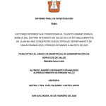 FACTORES INTERNOS QUE CONDICIONAN AL TALENTO HUMANO PARA EL MANEJO DEL SISTEMA INTEGRADO DE SALUD EN LOS ESTABLECIMIENTOS DE LA MICRO RED CONCEPCIÓN QUEZALTEPEQUE DEPARTAMENTO DE CHALATENANGO EN EL PERIODO DE MARZO A AGOSTO DE 2025