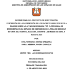 PERCEPCIÓN DE LA SATISFACCIÓN DE LOS PACIENTES ADULTOS DE 30 A 50 AÑOS SOBRE LA ATENCIÓN BRINDADA POR EL PERSONAL DE ENFERMERÍA EN EL SERVICIO DE EMERGENCIA DEL ÁREA DE MEDICINA INTERNA DEL HOSPITAL SALDAÑA, DURANTE LOS MESES DE ABRIL A