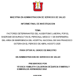 FACTORES DETERMINANTES DEL AUSENTISMO LABORAL POR EL SINDROME DE BURNOUT EN EL PERSONAL MEDICO Y DE ENFERMERIA DEL AREA DE EMERGENCIA DEL HOSPITAL NACIONAL DE SAN FRANCISCO GOTERA EN EL PERIODO DE ABRIL-AGOSTO 2025