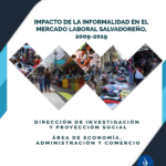 Impacto de la informalidad en el mercado laboral salvadoreño 2009-2019.