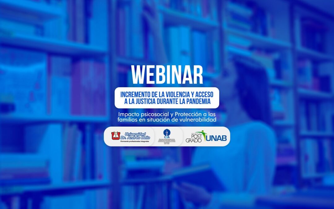 Webinar Incremento de la violencia y acceso a la justicia durante la pandemia