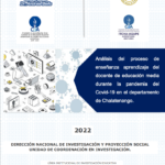 Análisis del proceso de enseñanza aprendizaje del docente de educación media durante la pandemia del Covid-19 en el departamento de Chalatenango, 2020-2022.