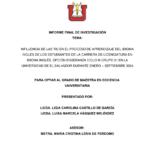 INFLUENCIA DE LAS TIC EN EL PROCESO DE APRENDIZAJE DEL IDIOMA INGLÉS DE LOS ESTUDIANTES DE LA CARRERA DE LICENCIATURA EN IDIOMA INGLÉS, OPCIÓN ENSEÑANZA CICLO III GRUPO 01 EN LA UNIVERSIDAD DE EL SALVADOR DURANTE ENERO – SEPTIEMBRE 2024