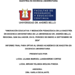“INNOVACIÓN EDUCATIVA Y MEDIACIÓN PEDAGÓGICA EN LA MAESTRÍA EN DOCENCIA UNIVERSITARIA DE LA UNIVERSIDAD DR. ANDRÉS BELLO, REGIONAL SAN SALVADOR, EN EL PERIODO DE ENERO A SEPTIEMBRE DE 2024”