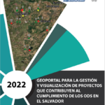 Geoportal para la gestión y visualización de proyectos que contribuyen al cumplimiento de los ODS en El Salvador.