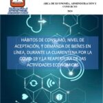Hábitos de consumo, aceptación y demanda de bienes en línea durante la cuarentena por COVID-19.