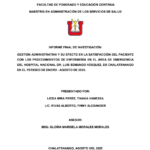 GESTIÓN ADMINISTRATIVA Y SU EFECTO EN LA SATISFACCIÓN DEL PACIENTE CON LOS PROCEDIMIENTOS DE ENFERMERÍA EN EL ÁREA DE EMERGENCIA DEL HOSPITAL NACIONAL DR. LUIS EDMUNDO VÁSQUEZ, DE CHALATENANGO EN EL PERIODO DE ENERO – AGOSTO DE 2025.