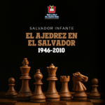El Ajedrez en El Salvador 1946 – 2010