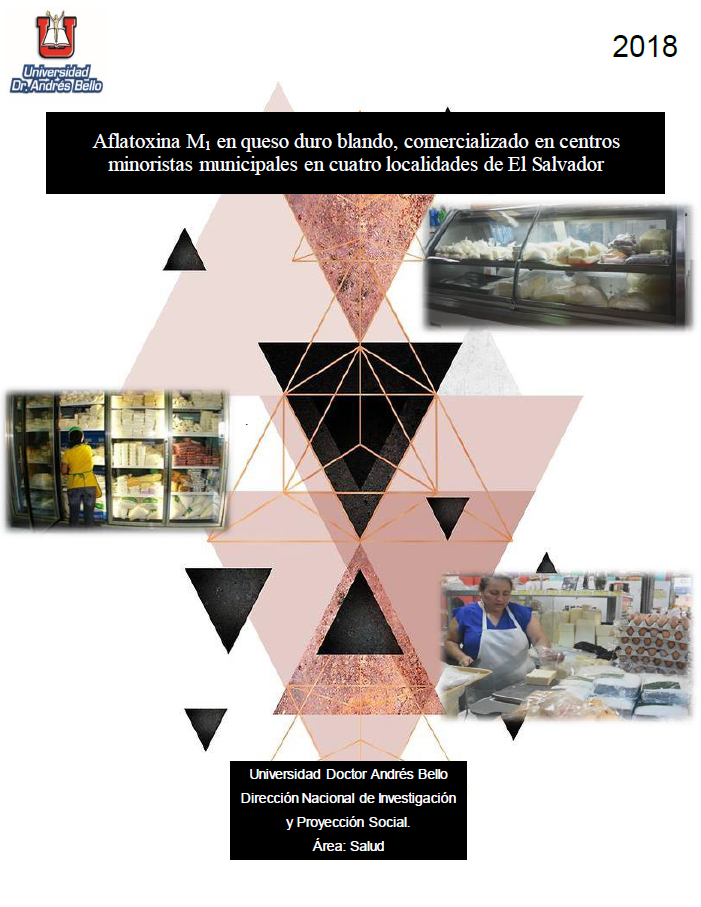 Aflatoxina M1 en queso duro blando, comercializado en centros minoristas municipales en cuatro localidades de El Salvador