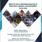 Impacto de la informalidad en el mercado laboral salvadoreño, 2009-2019. Zona Norte.
