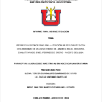 ESTRATEGIAS EDUCATIVAS EN LA ATENCIÓN DE ESTUDIANTES CON DISCAPACIDAD DE LA UNIVERSIDAD DR. ANDRÉS BELLO, REGIONAL CHALATENANGO, EN EL PERÍODO DE ENERO – AGOSTO DEL 2024.