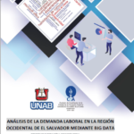 Análisis de la demanda laboral en la región Occidental de El Salvador mediante BIG DATA