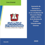 Asociación de Estresores y Ansiedad Estado en los estudiantes de Educación Media Pública, dentro de la dinámica de Pruebas Estandarizadas Externas, Zona Oriental
