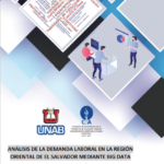 Análisis de la demanda laboral en la región Oriental de El Salvador mediante BIG DATA