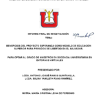 BENEFICIOS DEL PROYECTO ESPERANZA COMO MODELO DE EDUCACIÓN SUPERIOR PARA PRIVADOS DE LIBERTAD EN EL SALVADOR.