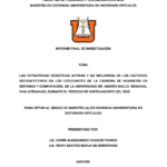 LAS ESTRATEGIAS DIDÁCTICAS ACTIVAS Y SU INFLUENCIA EN LOS FACTORES SOCIOAFECTIVOS EN LOS ESTUDIANTES DE LA CARRERA DE INGENIERÍA EN SISTEMAS Y COMPUTACIÓN, DE LA UNIVERSIDAD DR. ANDRÉS BELLO, REGIONAL CHALATENANGO, DURANTE EL PERIODO DE ENERO-AGOSTO DEL 2025.