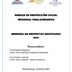 Memoria de Proyectos y Actividades de Proyección Social, Chalatenango, 2021.