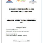 Memoria de Proyectos y Actividades de Proyección Social, Chalatenango, 2022.