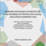 Memoria integrada de proyectos y actividades de proyección social, ejecutados durante 2022.