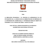 LA MEDIACIÓN PEDAGÓGICA Y EL PROCESO DE APRENDIZAJE EN LOS ESTUDIANTES DE LA LICENCIATURA EN ADMINISTRACIÓN DE EMPRESAS DE LA UNIVERSIDAD DR. ANDRÉS BELLO Y UNIVERSIDAD MODULAR ABIERTA DE SONSONATE, EN EL PERIODO DE ENERO Y AGOSTO DE 2025