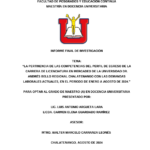 LA PERTINENCIA DE LAS COMPETENCIAS DEL PERFIL DE EGRESO DE LA CARRERA DE LICENCIATURA EN MERCADEO DE LA UNIVERSIDAD DR. ANDRÉS BELLO REGIONAL CHALATENANGO CON LAS DEMANDAS LABORALES ACTUALES, EN EL PERÍODO DE ENERO A AGOSTO DE 2024.