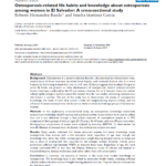 Osteoporosis-related life habits and knowledge about osteoporosis among women in El Salvador: A cross-sectional studyOsteoporosis-related life habits and knowledge about osteoporosis among women in El Salvador: A cross-sectional study