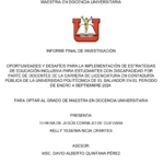 OPORTUNIDADES Y DESAFÍOS PARA LA IMPLEMENTACIÓN DE ESTRATEGIAS DE EDUCACIÓN INCLUSIVA PARA ESTUDIANTES CON DISCAPACIDAD POR PARTE DE DOCENTES DE LA CARRERA DE LICENCIATURA EN CONTADURÍA PÚBLICA DE LA UNIVERSIDAD POLITÉCNICA DE EL SALVADOR EN EL PERIODO DE ENERO A SEPTIEMBRE 2024.