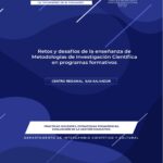 Retos y desafíos de la enseñanza de metodologías de investigación científica en programas formativos. Centro Regional San Salvador
