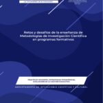 Retos y desafíos de la enseñanza de metodologías de investigación científica en programas formativos