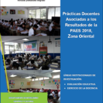 Prácticas docentes asociadas a los resultados de la PAES 2018 Zona Oriental