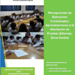 Percepciones de Estresores Contextuales: Aproximaciones a la Afectación en Pruebas Externas, Zona Central.