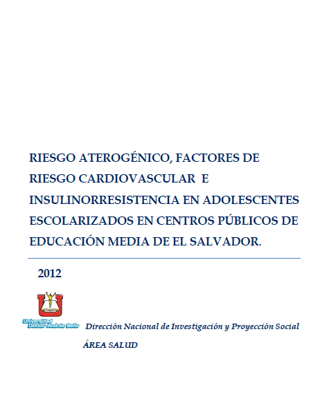 Riesgo aterogénico, factores de riesgo cardiovascular e insulinorresistencia en adolescentes escolarizados en centros públicos de educación media de El Salvador