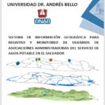 Sistema de Información Geográfica para registro y monitoreo de usuarios de asociaciones administradoras del servicio de agua potable en El Salvador