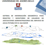 Sistema de información geográfica para registro y monitoreo de usuarios de asociaciones administradoras de servicio de agua potable en El Salvador